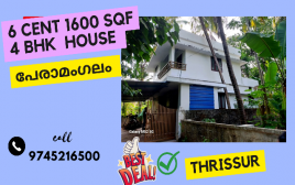 6 cent 1600 SQF 4 BHK House Sale at Peramangalam,Thrissur 